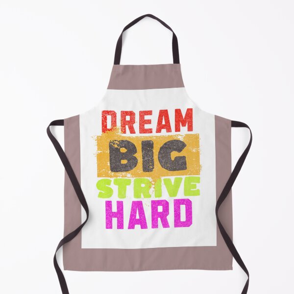 Item preview, dream big strive hard designed and sold by jonmobo.