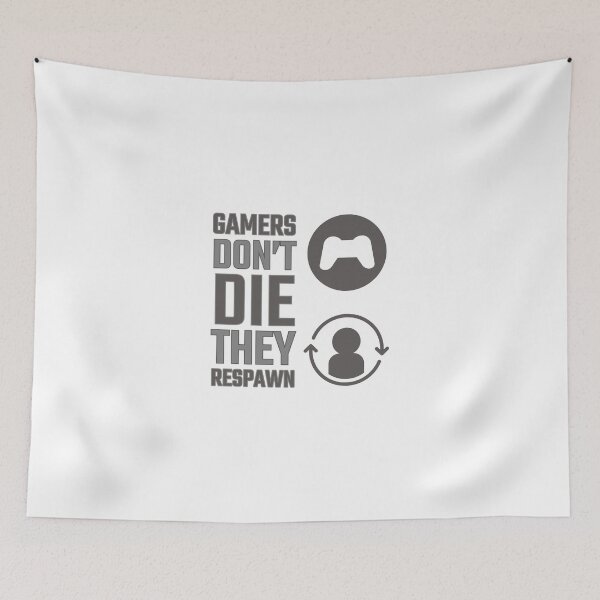 Item preview, gamers don't die they respawn designed and sold by GodsOfArt.