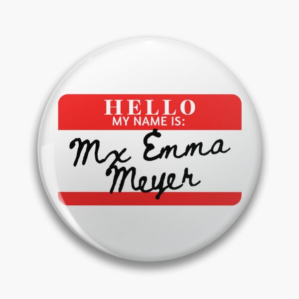 Item preview, Hello, my name is Mx Emma Meyer designed and sold by AdhdPunk.