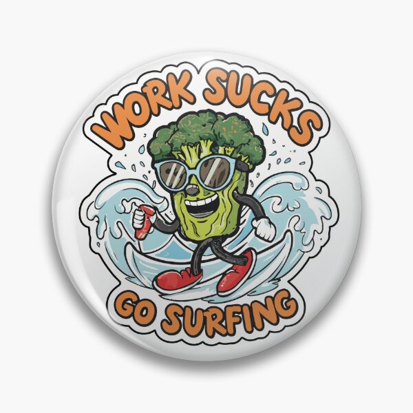 Item preview, work sucks , go surfing ! designed and sold by NebulaWhimsy.