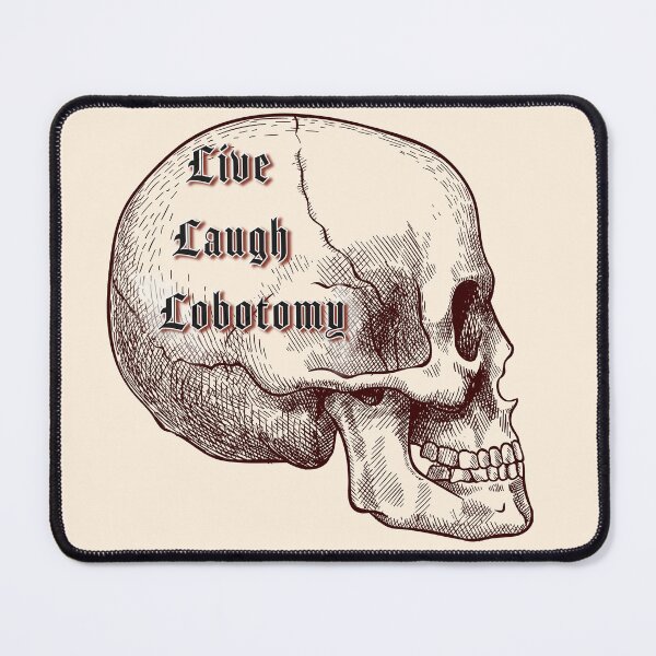 Item preview, Live Laugh Lobotomy designed and sold by Ange Martone.