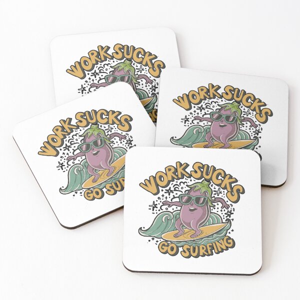 Item preview, work sucks , go surfing ! designed and sold by NebulaWhimsy.