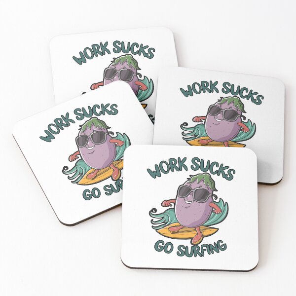 Item preview, work sucks , go surfing ! designed and sold by NebulaWhimsy.