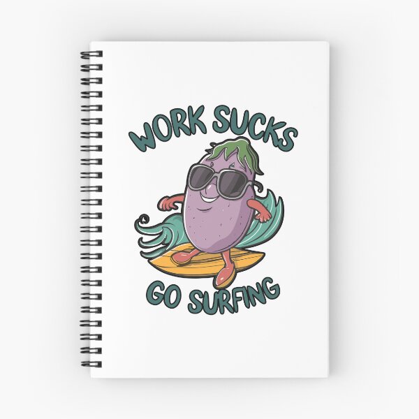 Item preview, work sucks , go surfing ! designed and sold by NebulaWhimsy.