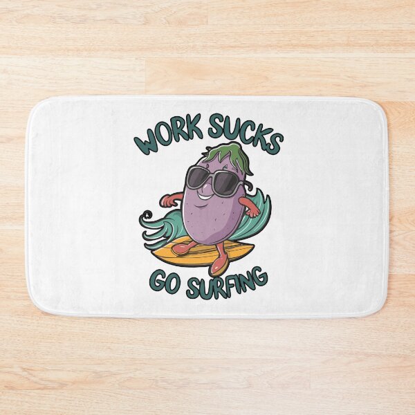 Item preview, work sucks , go surfing ! designed and sold by NebulaWhimsy.