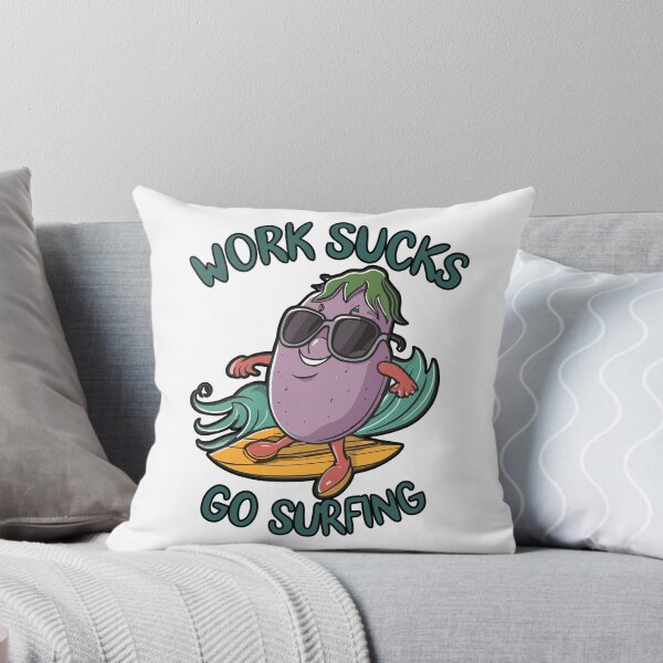 Item preview, work sucks , go surfing ! designed and sold by NebulaWhimsy.