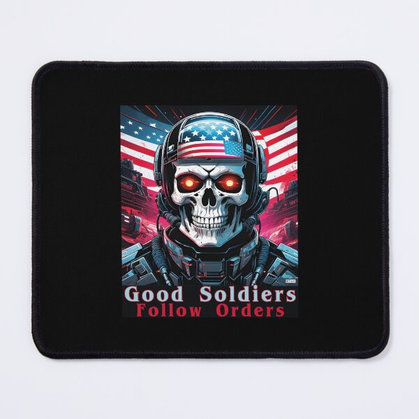 Item preview, Good Soldiers Follow Orders designed and sold by al21ex.
