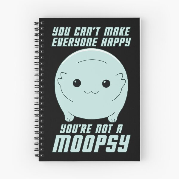 Item preview, You're Not a Moopsy (Light Text) designed and sold by GatorDesign.