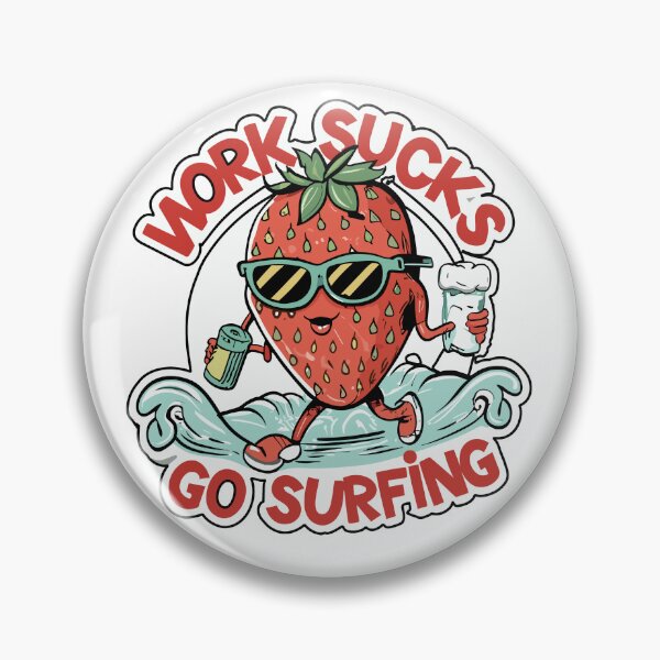 Item preview, work sucks , go surfing ! designed and sold by NebulaWhimsy.