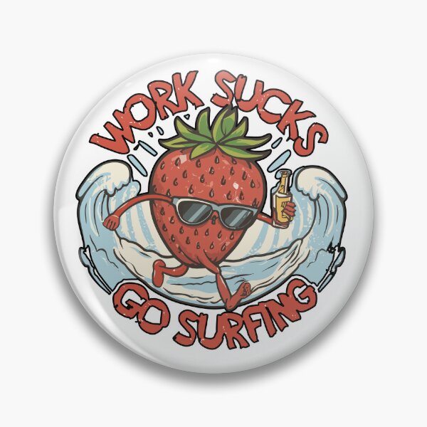 Item preview, work sucks , go surfing ! designed and sold by NebulaWhimsy.