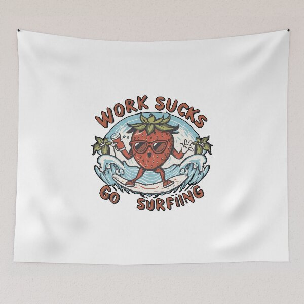Item preview, work sucks , go surfing ! designed and sold by NebulaWhimsy.