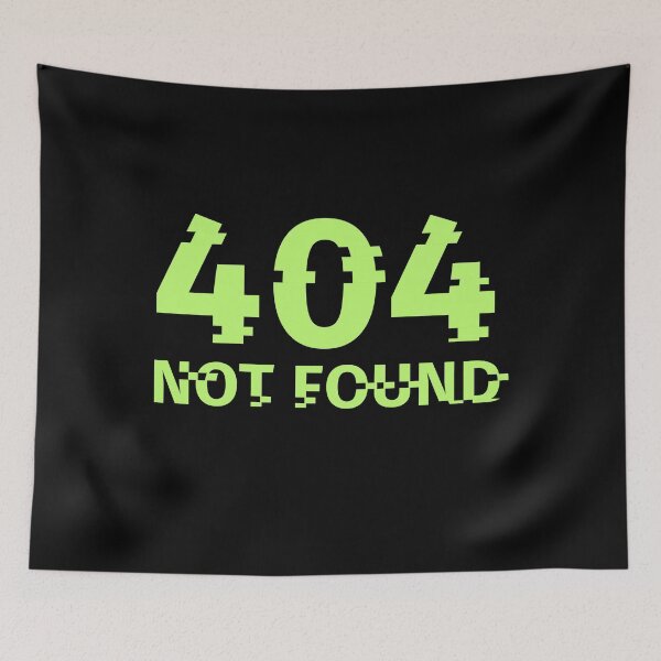 Item preview, 404 not found designed and sold by Sarate2045.