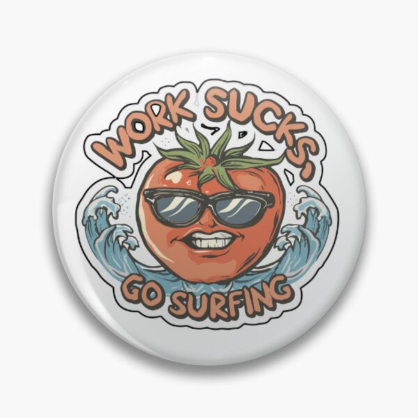 Item preview, work sucks , go surfing ! designed and sold by NebulaWhimsy.