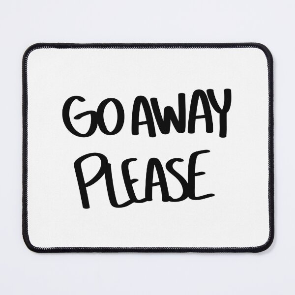 Item preview, Go Away Please White Handwritten Text Sticker by Zeesdesign on Redbubble designed and sold by ZEESDESIGN.