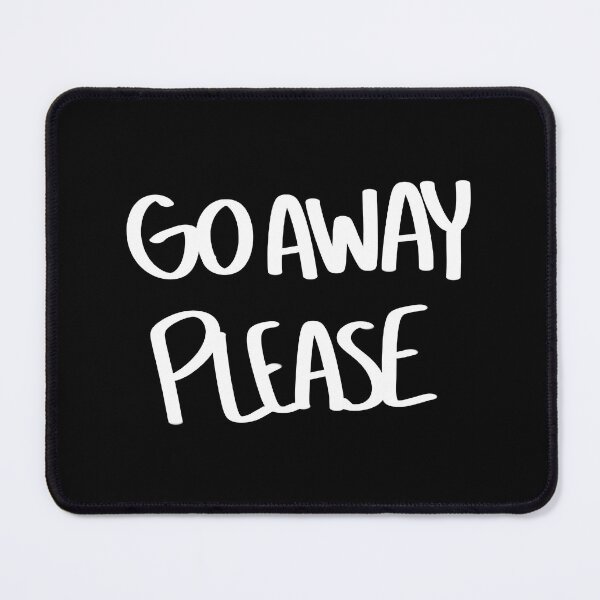Item preview, Go Away Please White Handwritten Text Black Background Sticker by Zeesdesign on Redbubble designed and sold by ZEESDESIGN.