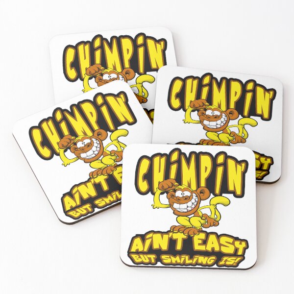 Item preview, CHIMPIN AIN'T EASY, BUT SMILING IS! designed and sold by BRIAN  PIERRE-ALEXANDER.