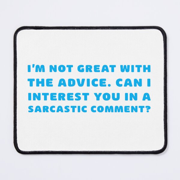 Item preview, Sarcastic Comment designed and sold by littlethe0.