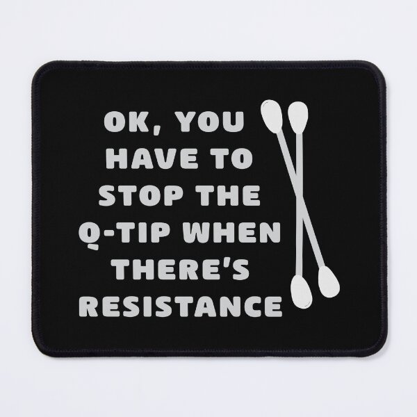 Item preview, Stop the Q-Tip designed and sold by littlethe0.