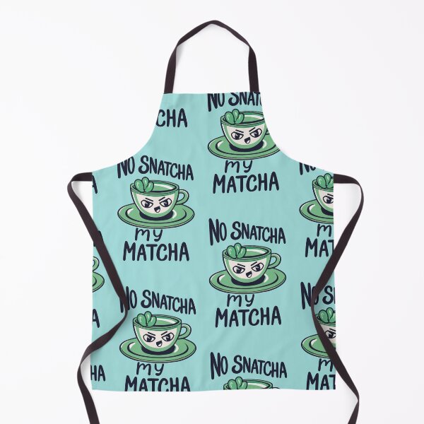 Item preview, No Snatcha My Matcha, Green Tea With Attitude Dark Words designed and sold by SubtleSplit.