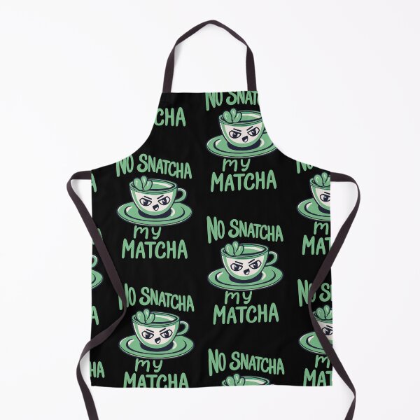 Item preview, No Snatcha My Matcha, Green Tea With Attitude Light Words designed and sold by SubtleSplit.