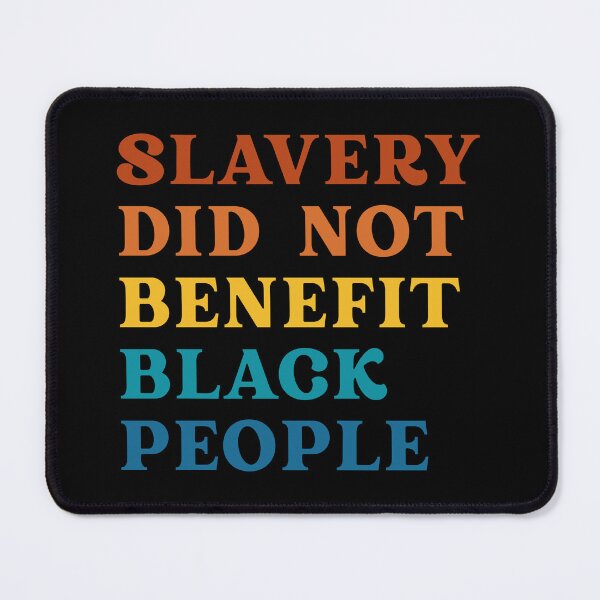 Item preview, Slavery Did Not Benefit Black People No Racism Gift Unisex T-Shirt designed and sold by Loyaltees Apparel.