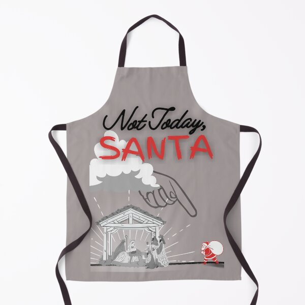 Item preview, Not Today, SANTA designed and sold by YouKnowItsTrue.