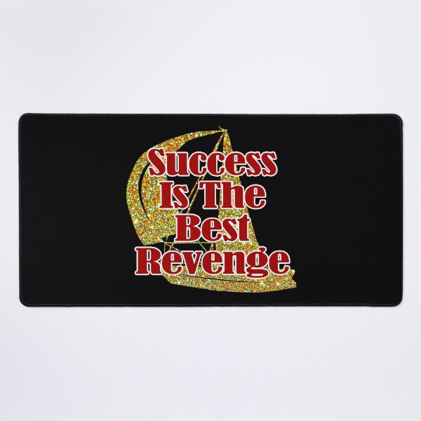 Item preview, Success Is The Best Revenge designed and sold by EunsooLee.