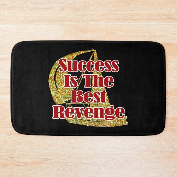 Item preview, Success Is The Best Revenge designed and sold by EunsooLee.