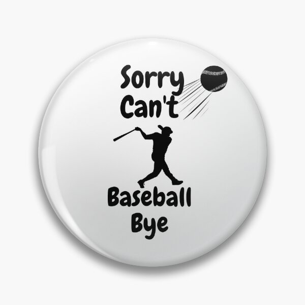 Item preview, Sorry, can't, baseball, bye (White) designed and sold by Ranydrawings.