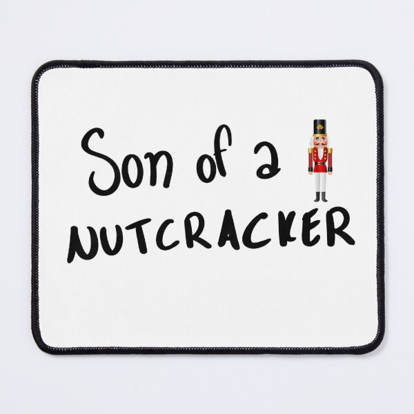 Item preview, Son of a Nutcracker designed and sold by spencersugar13.