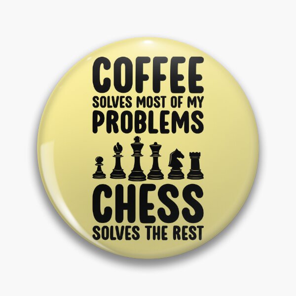 Item preview, Coffee Solves Most Of My Problems Funny Chess designed and sold by kamrankhan.