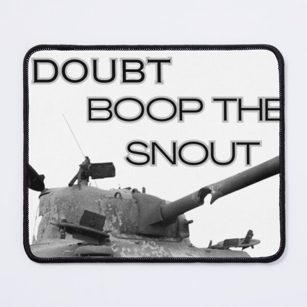 Item preview, When in Doubt Boop the Snout  designed and sold by BarracksWear.