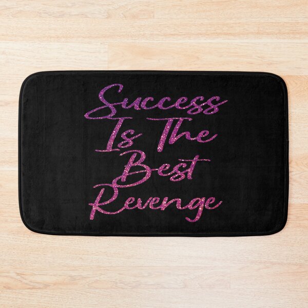 Item preview, Success Is The Best Revenge designed and sold by EunsooLee.