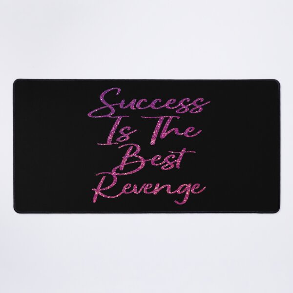 Item preview, Success Is The Best Revenge designed and sold by EunsooLee.
