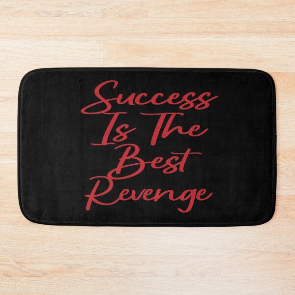 Item preview, Success Is The Best Revenge designed and sold by EunsooLee.