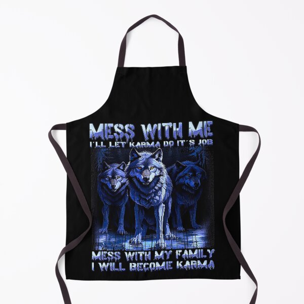 Item preview, Mess With me I'll let Karma do its Job Mess With my Family I Will Become Karma. designed and sold by momoworlddesign.