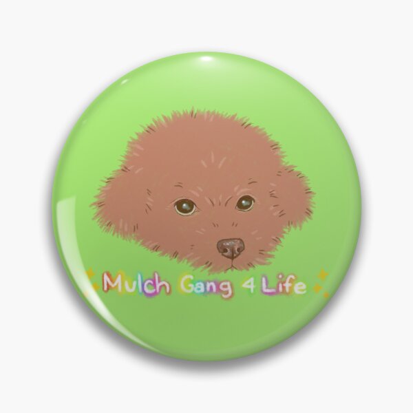 Item preview, Mulch Gang 4 Life Dog designed and sold by Nevermind-artss.