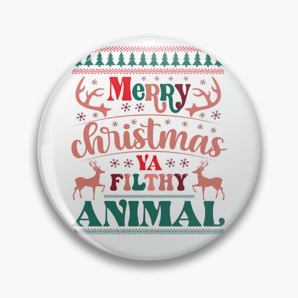 Item preview, Merry Christmas Ya Filthy Animal designed and sold by Herlin23.