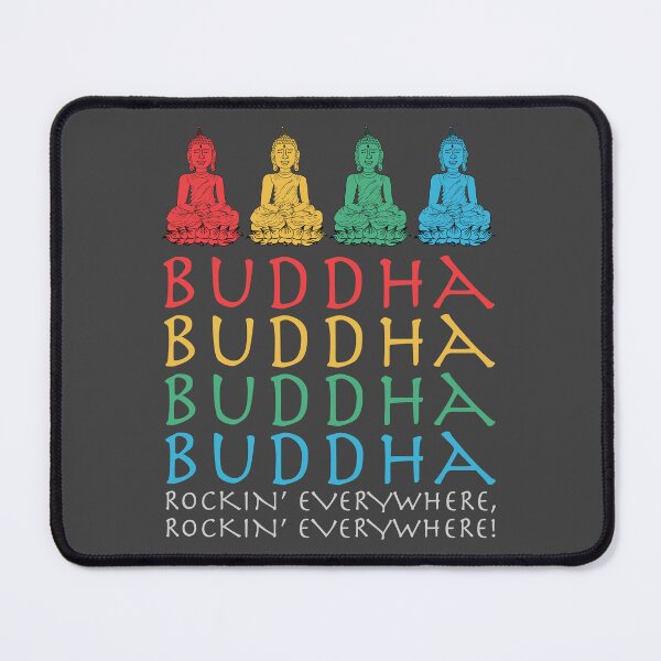 Item preview, Buddha Buddha Buddha Buddha Rockin' Everywhere designed and sold by Tim Veiga.