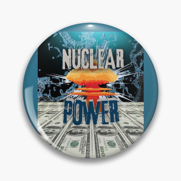 Item preview, Nuclear Power designed and sold by Flirt-Teez.