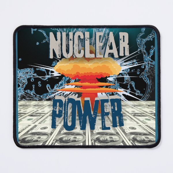 Item preview, Nuclear Power designed and sold by Flirt-Teez.