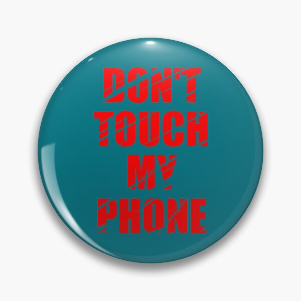Item preview, Dont Touch My Phone Classic  designed and sold by pacesrn.