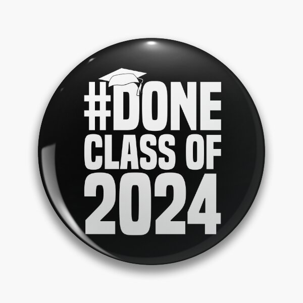 Item preview, #DONE Class of 2024 Graduation for Her Him Grad Seniors designed and sold by AdelDa19.