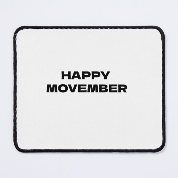 Item preview, happy movember, designed and sold by sarina G.