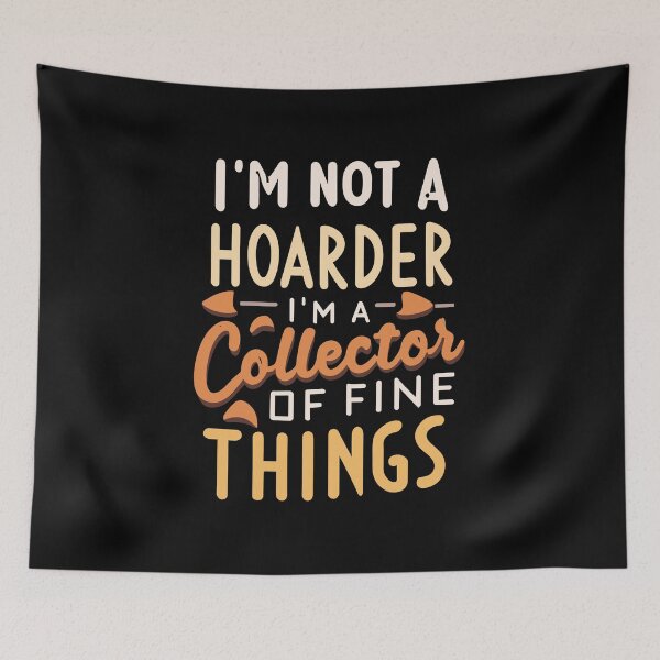 Item preview, Not Hoarder designed and sold by Kombinerki.