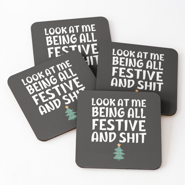 Item preview, Look At Me Being All Festive And Shit Funny Christmas Humor Quotes designed and sold by HalloweenGift.