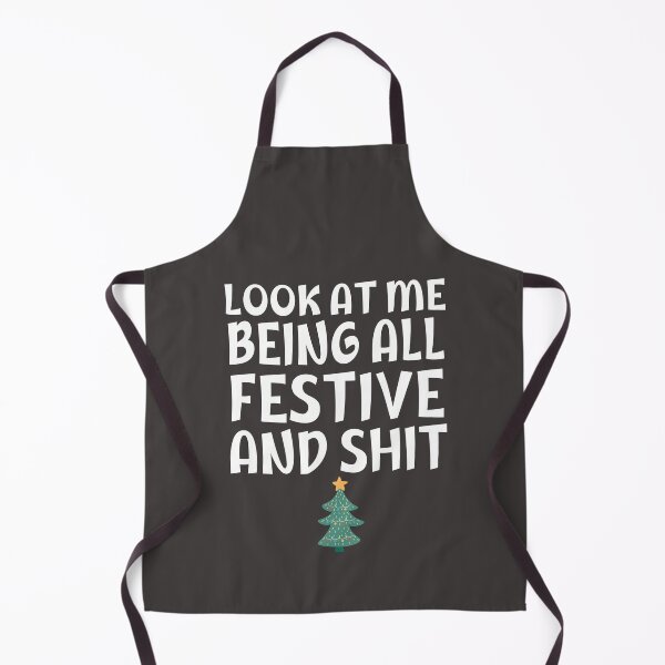 Item preview, Look At Me Being All Festive And Shit Funny Christmas Humor Quotes designed and sold by HalloweenGift.