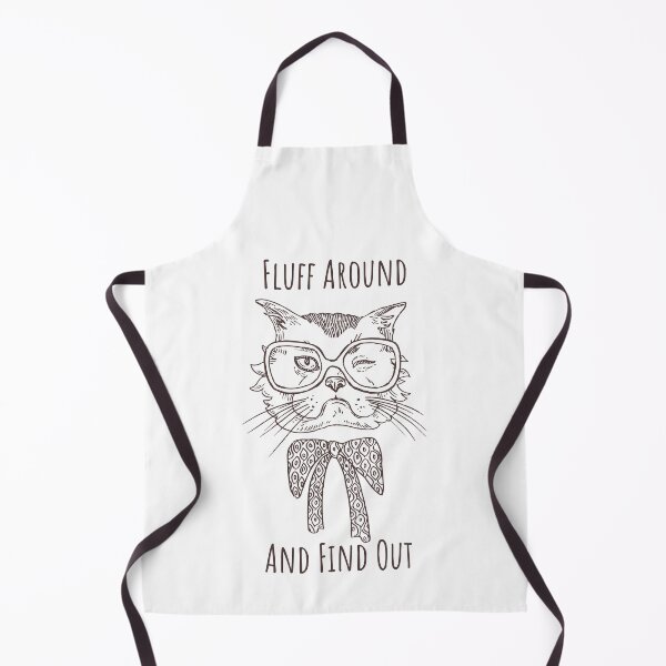 Item preview, Fluff Around And Find Out Funny Sarcastic Cat Quote designed and sold by AdelDa19.