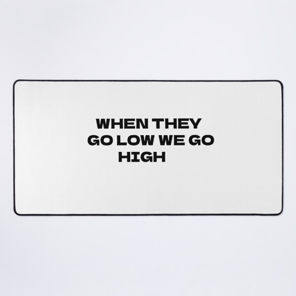 Item preview, when they go low we go designed and sold by MonoMerch26.