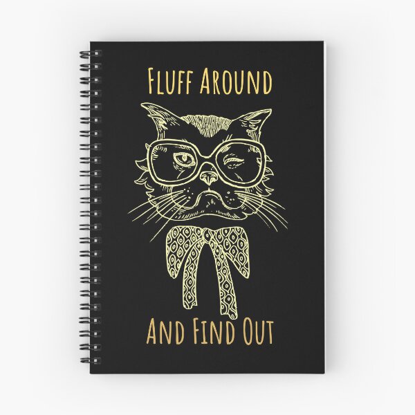 Item preview, Fluff Around And Find Out Funny Sarcastic Cat Quote designed and sold by AdelDa19.